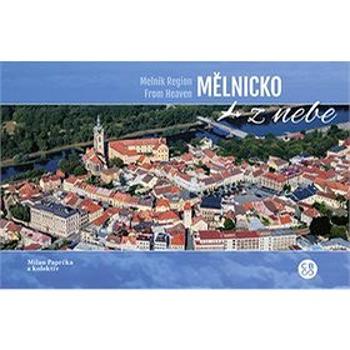 Mělnicko z nebe (978-80-88259-39-8)