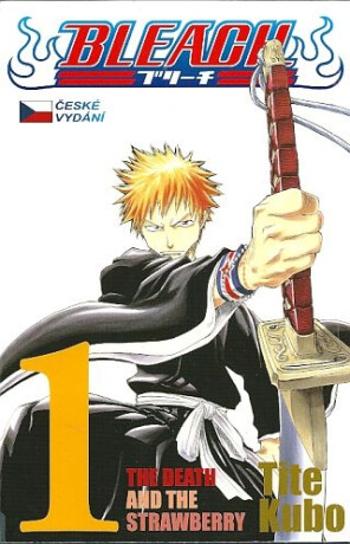 Bleach 1: The Death and the Strawberry - Tite Kubo