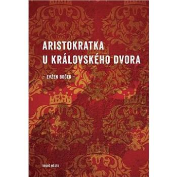 Aristokratka u královského dvora