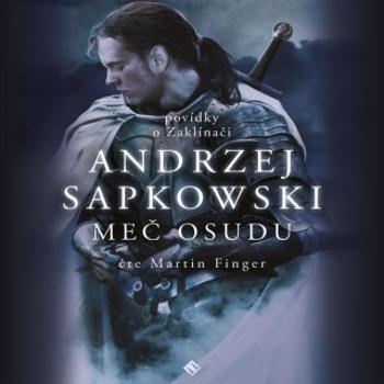 Zaklínač II: Meč osudu - Andrzej Sapkowski - audiokniha