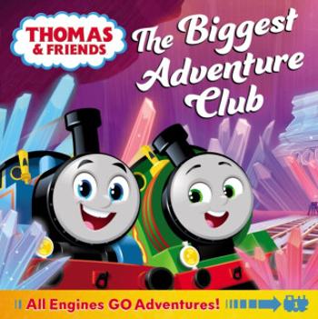 Thomas & Friends: The Biggest Adventure Club - Awdry Rev. W.