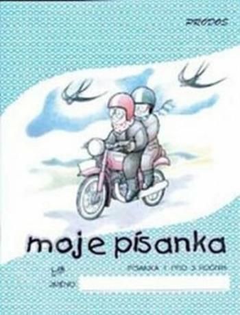 Moje písanka 1 - pro 3.ročník ZŠ - Hana Mikulenková