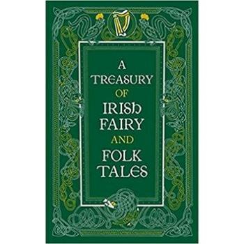 A Treasury of Irish Fairy and Folk Tales (143516136X)