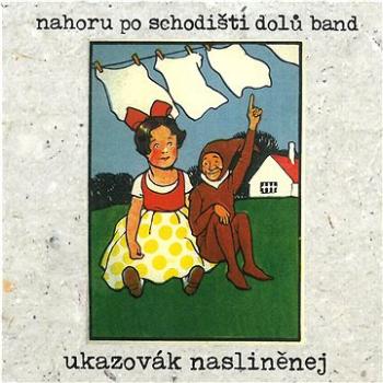 Nahoru po schodišti dolu band: Ukazovák nasliněnej - CD (MAM071-2)