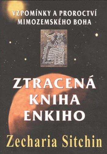 Ztracená kniha Enkiho - Zecharia Sitchin