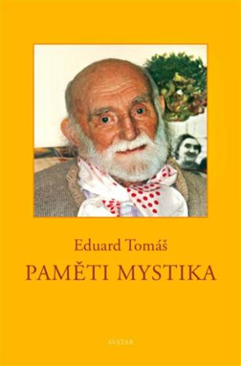 Paměti mystika - Eduard Tomáš