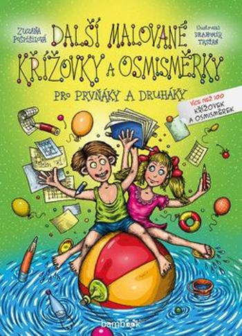 Další malované křížovky a osmisměrky pro prvňáky a druháky - Více než 100 křížovek a osmisměrek - Zuzana Pospíšilová, Drahomír Trsťan