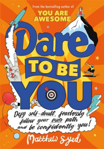 Dare to Be You - Matthew Syed