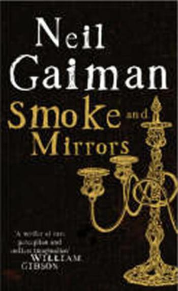 Smoke and Mirrors - Neil Gaiman