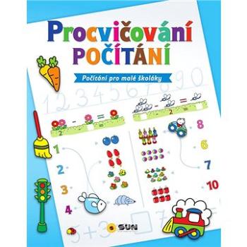 Procvičování Počítání: Počítání pro malé školáky (978-80-7567-708-2)