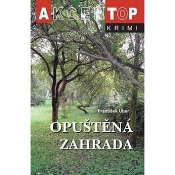 Opuštěná zahrada (978-80-7497-039-9)