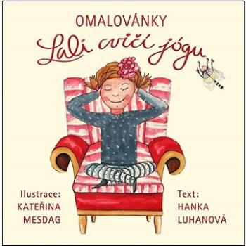 Omalovánky Lali cvičí jógu (978-80-88024-09-5)