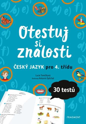 Otestuj si znalosti – Český jazyk pro 4. třídu - Lucie Tomíčková