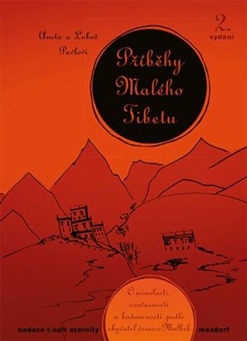 Příběhy Malého Tibetu - Luboš Pavel, Aneta Pavlová