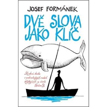 Dvě slova jako klíč: Laskavá kniha o podivuhodných osudech dotýkajících se života Teodora D. (978-80-905581-6-8)