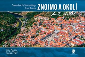 Znojmo a okolí z nebe - Milan Paprčka