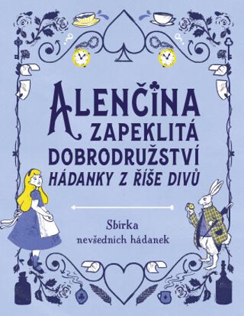 Alenčina zapeklitá dobrodružství - Gareth Moore