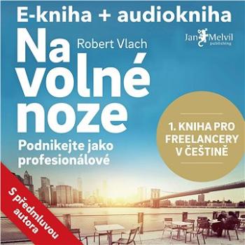 Balíček e-kniha a audiokniha Na volné noze za výhodnou cenu