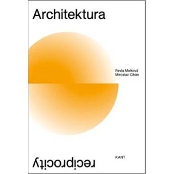 Architektura reciprocity (978-80-7437-318-3)