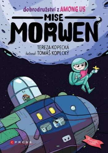 Dobrodružství z Among Us: Mise Morwen (Defekt) - Tereza Kopecká