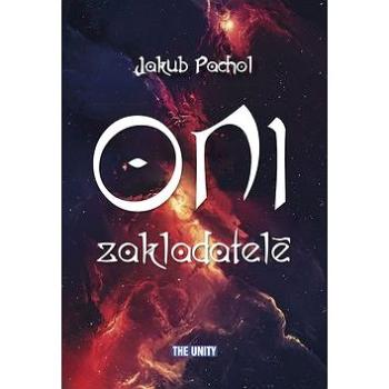 Oni zakladatelé (978-80-7229-696-5)