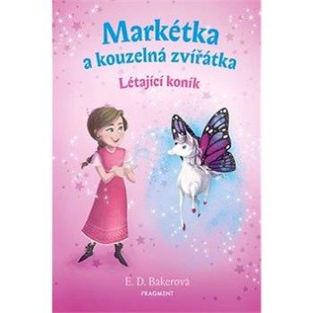 Markétka a kouzelná zvířátka: Létající koník (978-80-253-4334-0)