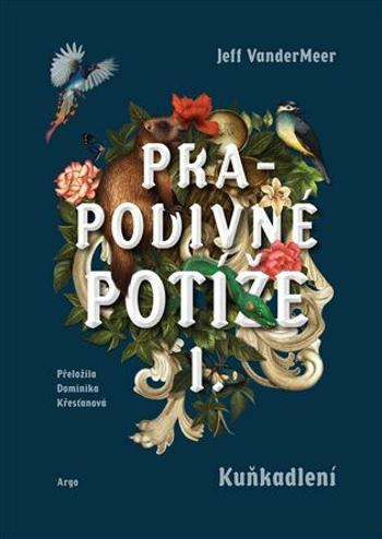 Prapodivné potíže I: Kuňkadlení (Defekt) - Jeff VanderMeer