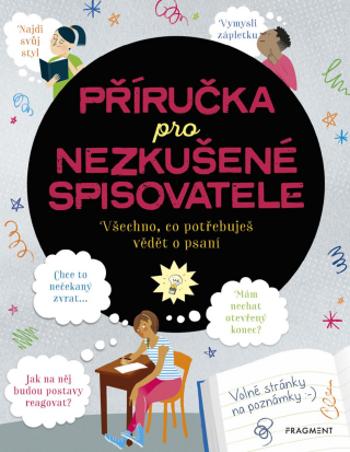 Příručka pro nezkušené spisovatele - Katie Daynes, Megan Cullis - e-kniha