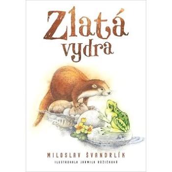 Zlatá vydra (978-80-7557-185-4)