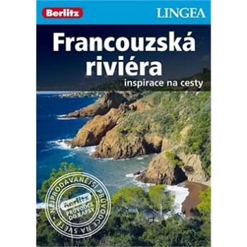 Francouzská riviéra: Inspirace na cesty (978-80-87471-98-2)