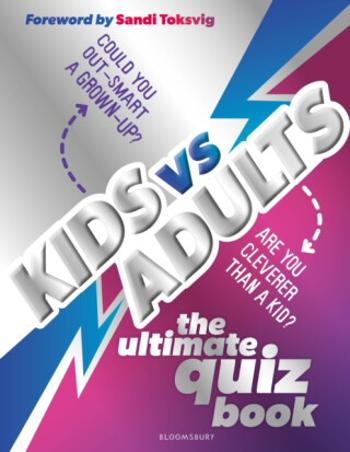 Kids vs Adults: The Ultimate Family Quiz Book - Joe Fullman