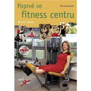 Poprvé ve fitness centru (978-80-247-2152-1)