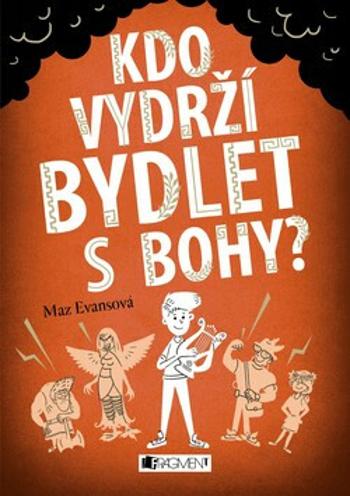 Kdo vydrží bydlet s bohy? - Mary Evans