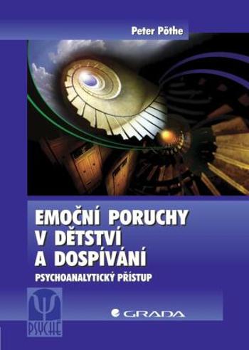 Emoční poruchy v dětství a dospívání - Peter Pöthe - e-kniha