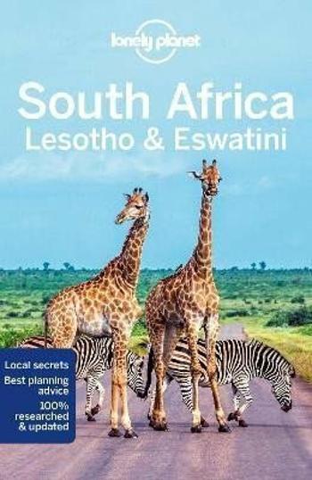 Lonely Planet South Africa, Lesotho & Eswatini - Anthony Ham, Ashley Harrell, Simon Richmond, James Bainbridge, Jean-Bernard Carillet, Robert Balkovic