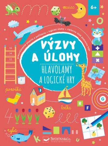 Výzvy a úlohy Hlavolamy a logické hry