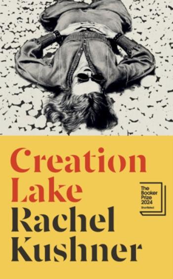 Creation Lake - Rachel Kushnerová