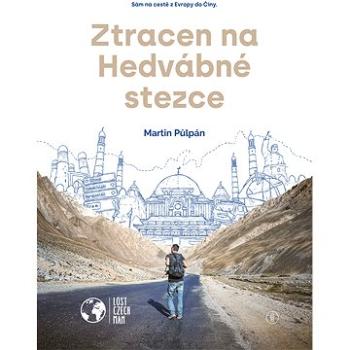 Ztracen na Hedvábné stezce (978-80-7665-007-7)