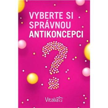 Vyberte si správnou antikoncepci (999-00-015-7443-7)