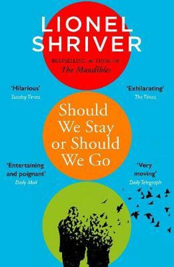 Should We Stay or Should We Go - Lionel Shriverová