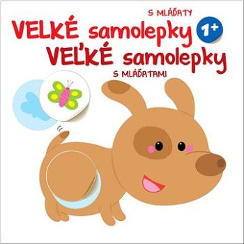 Velké samolepky s mláďaty: Veľké samolepky s mláďatami (9789464543483)