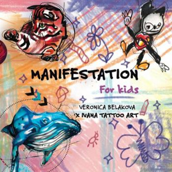 Manifestation for Kids - Veronica Beláková