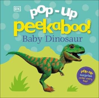 Pop-Up Peekaboo! Baby Dinosaur - Dorling Kindersley