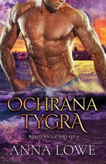 Ochrana tygra - Anna Lowe