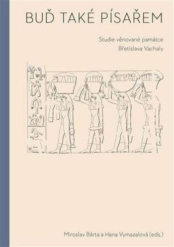 Buď také písařem - Miroslav Bárta, Hana Vymazalová
