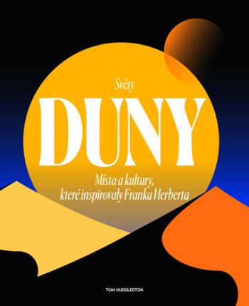 Světy Duny (Defekt) - Tom Huddleston