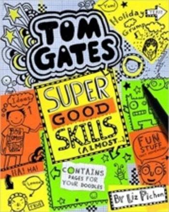 Tom Gates 10: Super Good Skills (Almost...) (Defekt) - Liz Pichon