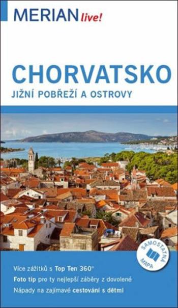 Merian - Chorvatsko jižní pobřeží a ostrovy - Harald Klöcker