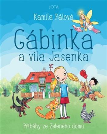 Gábinka a víla Jasenka - Pálová Kamila