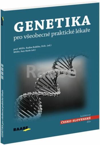 Genetika pro všeobecné praktické lékaře - Radim Brdička